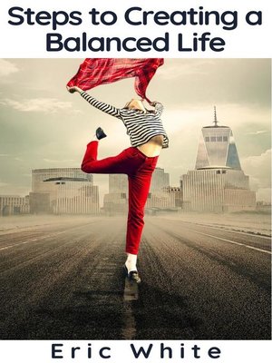 cover image of Steps to Creating a Balanced Life